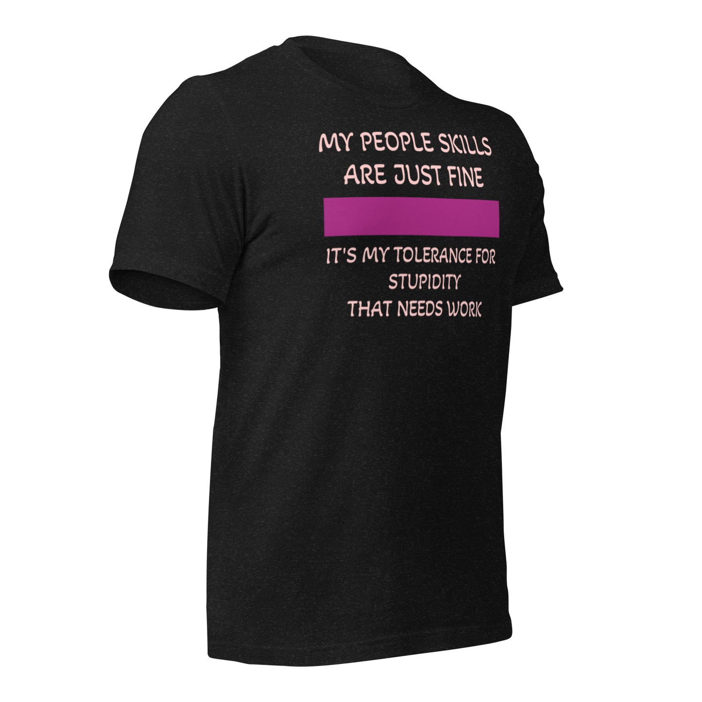 My People Skills Unisex t-shirt