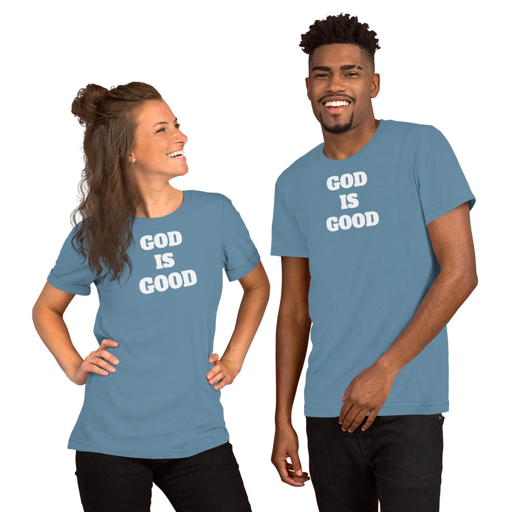 God Is Good Unisex t-shirt