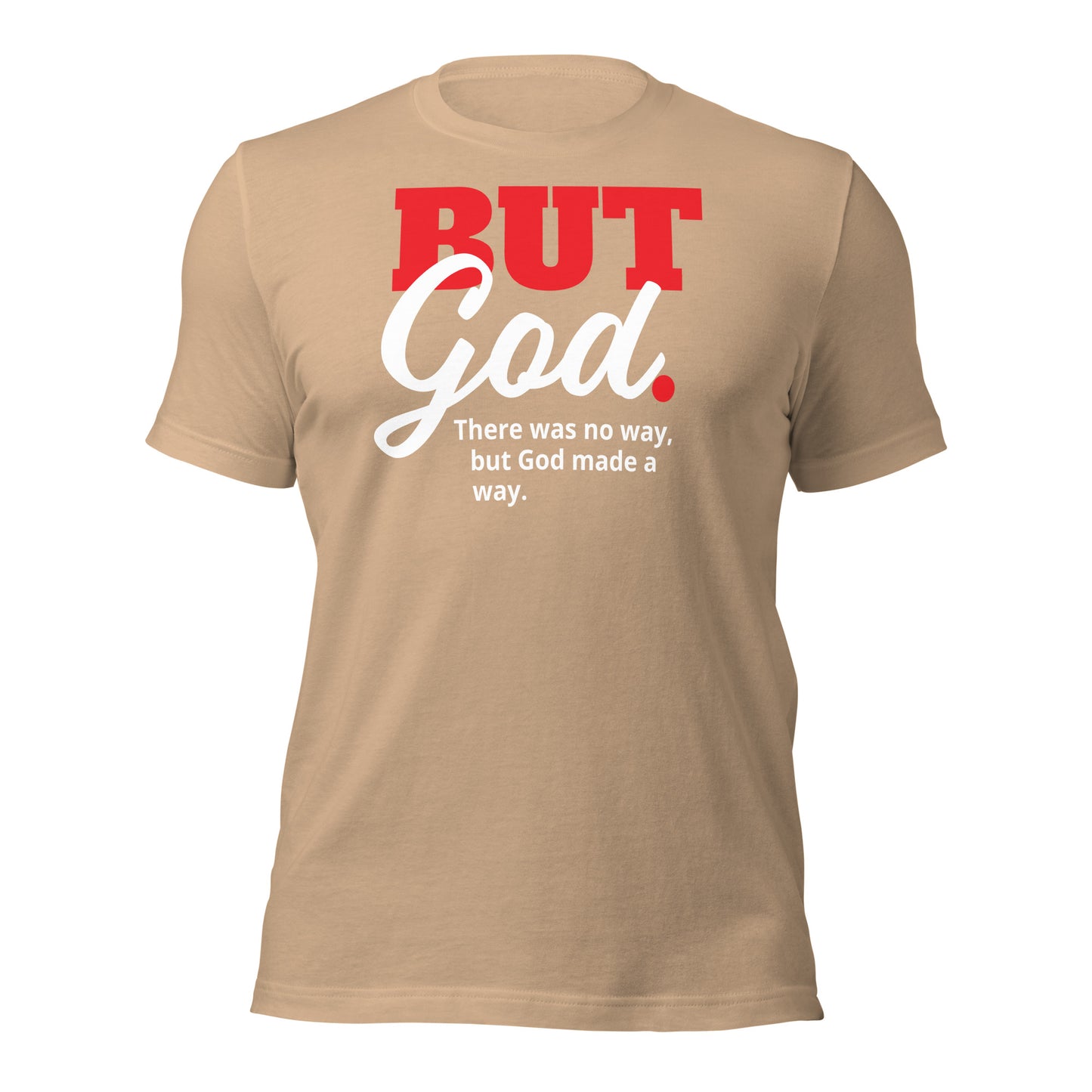 But God Unisex t-shirt