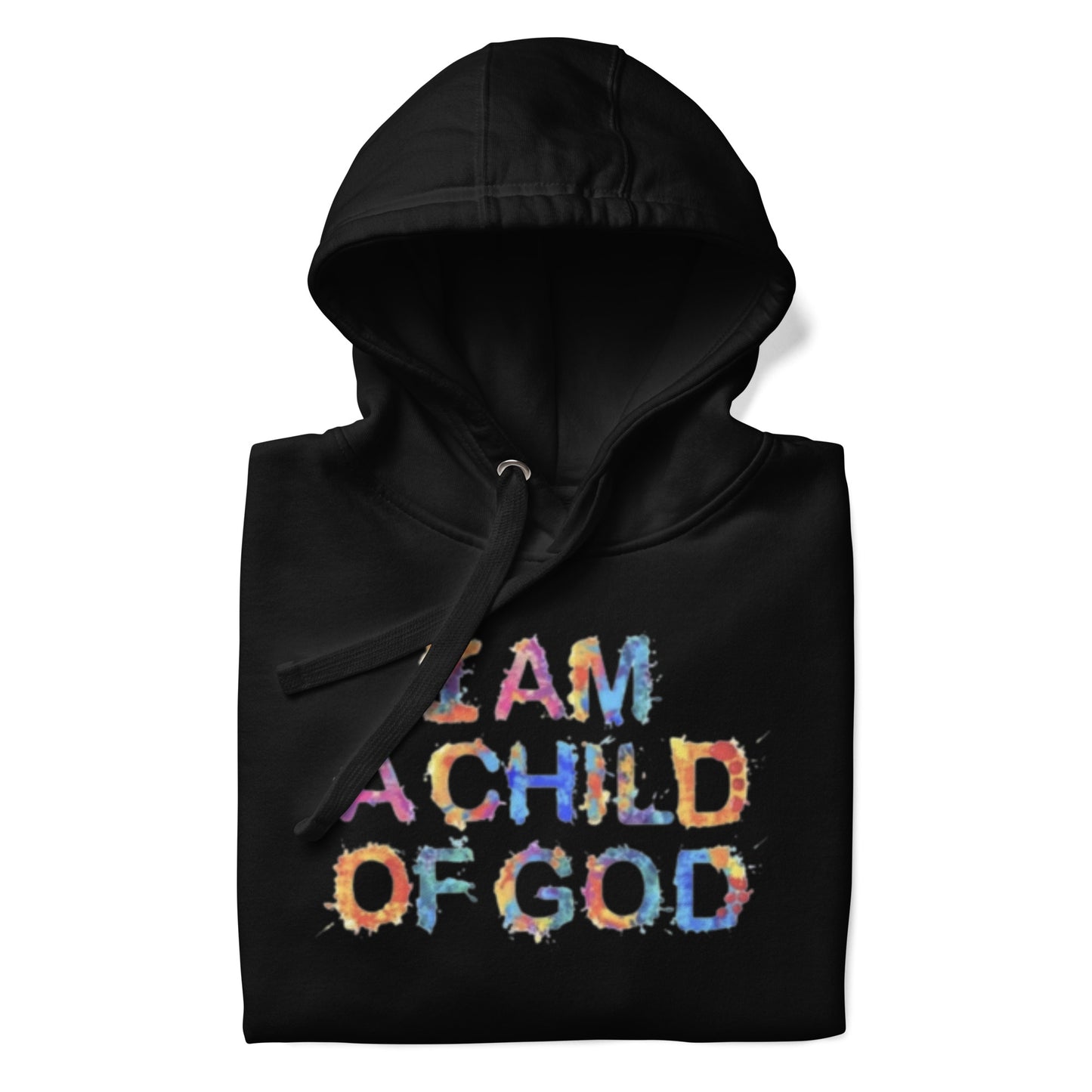 I Am A Child Of GOD Unisex Hoodie