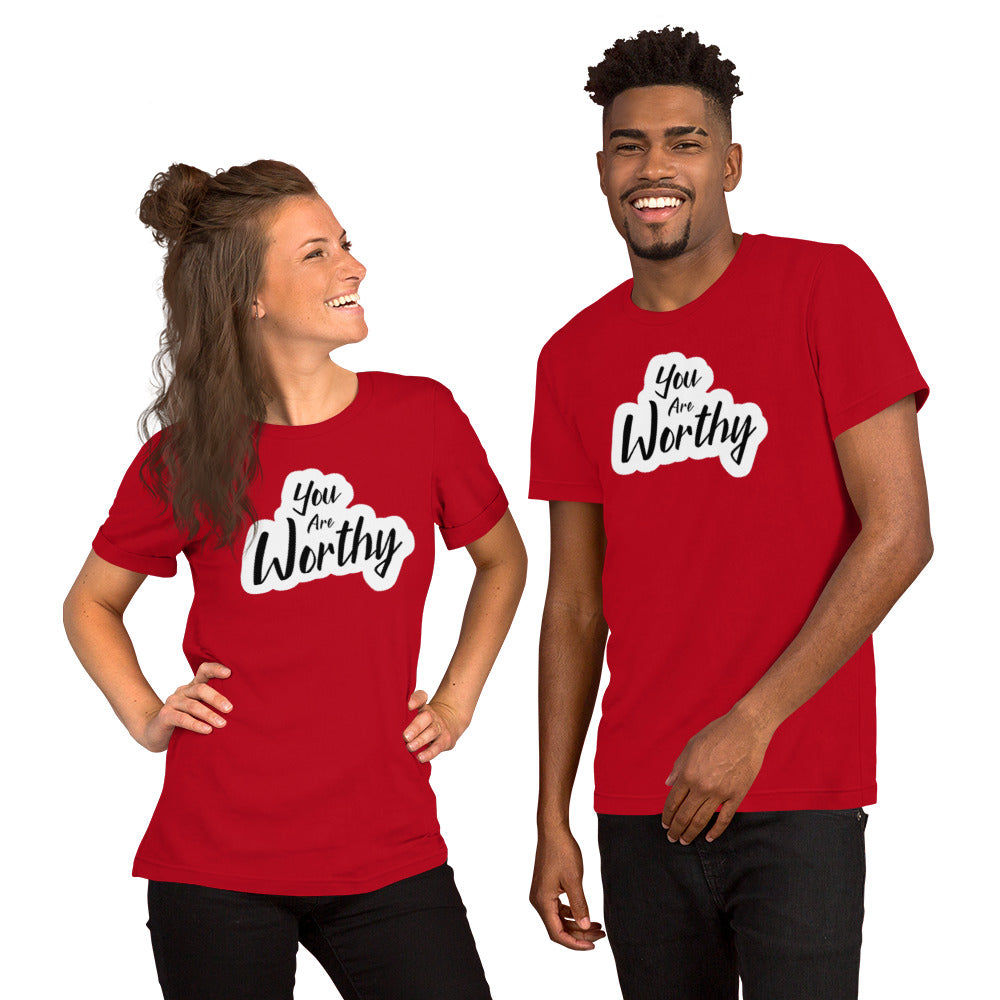 You Are Worthy Unisex t-shirt