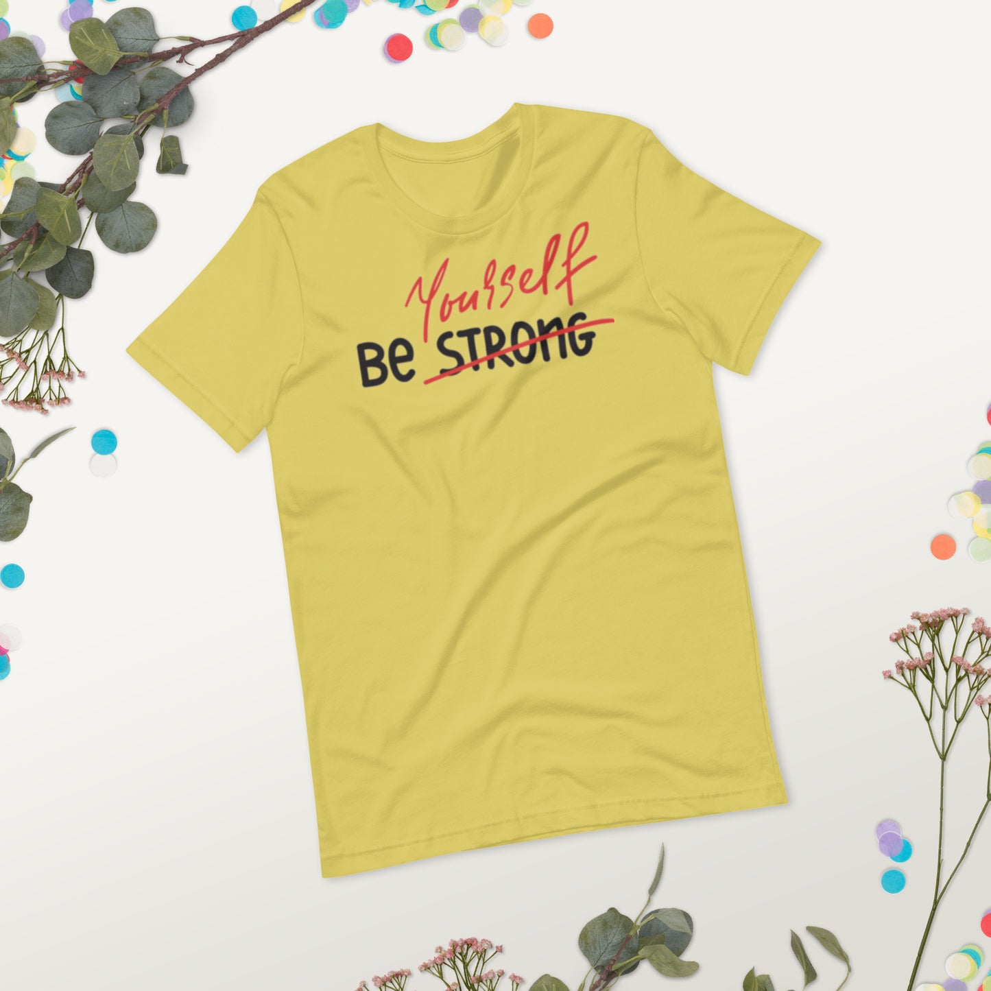 Be Yourself Unisex t-shirt