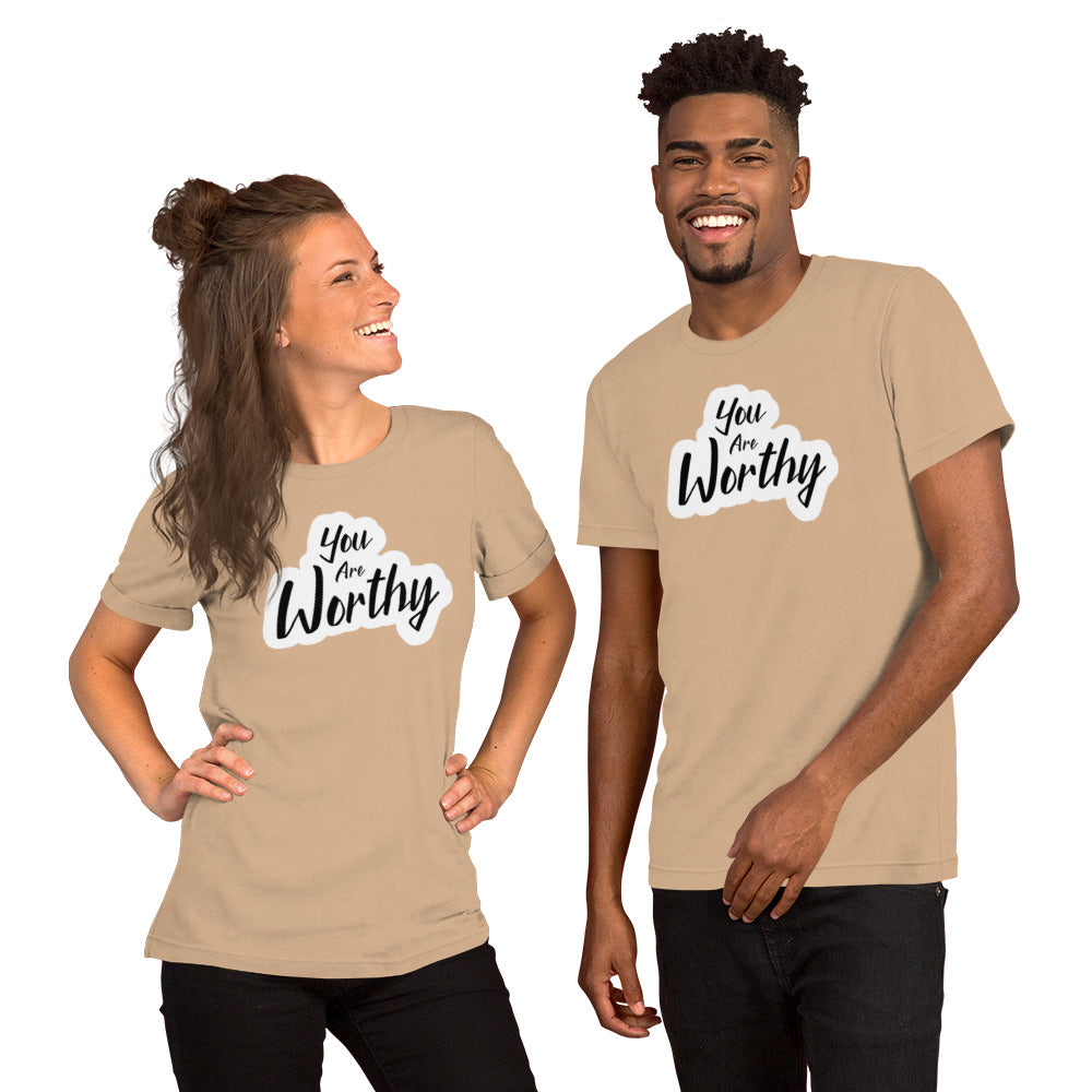 You Are Worthy Unisex t-shirt