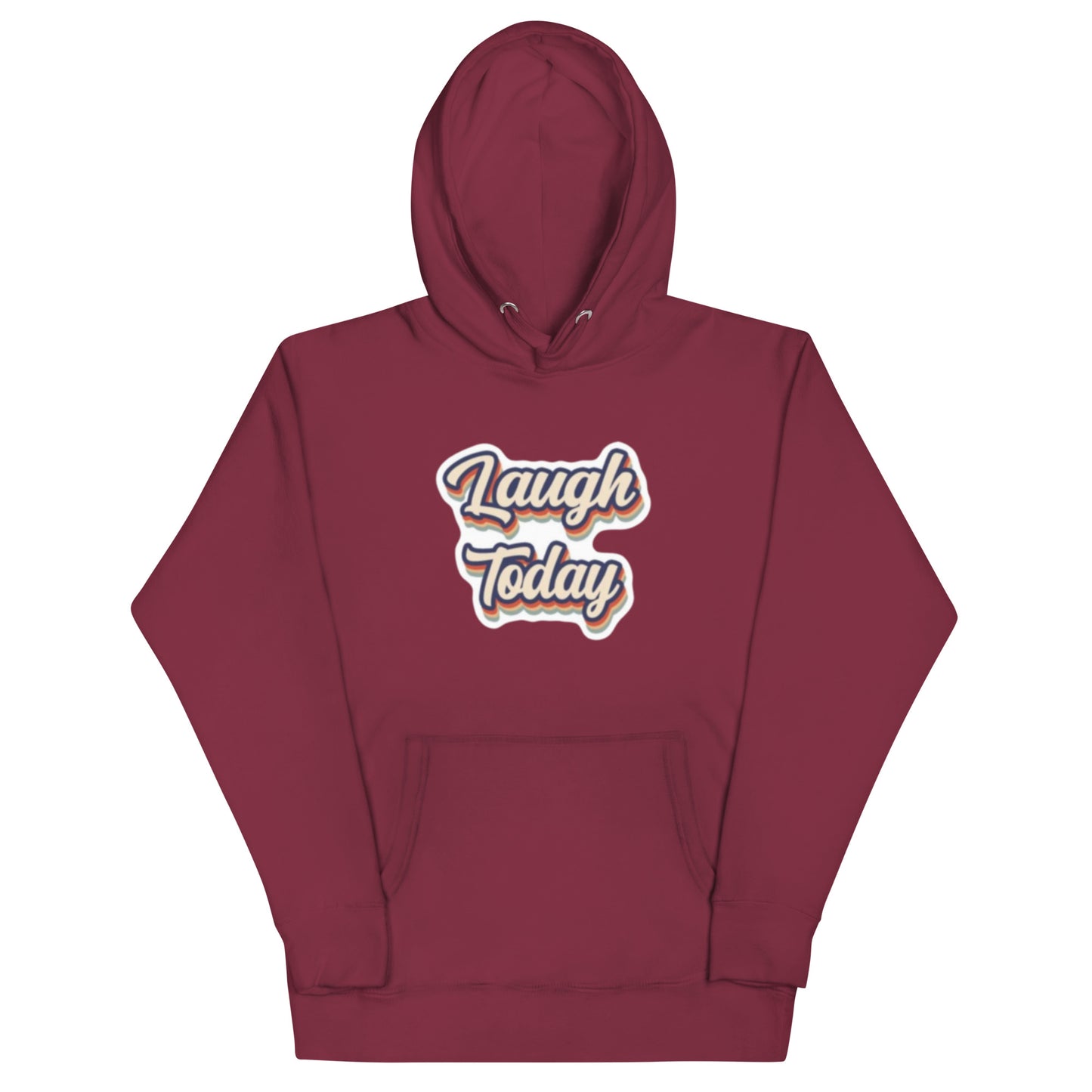 Laugh Now Unisex Hoodie