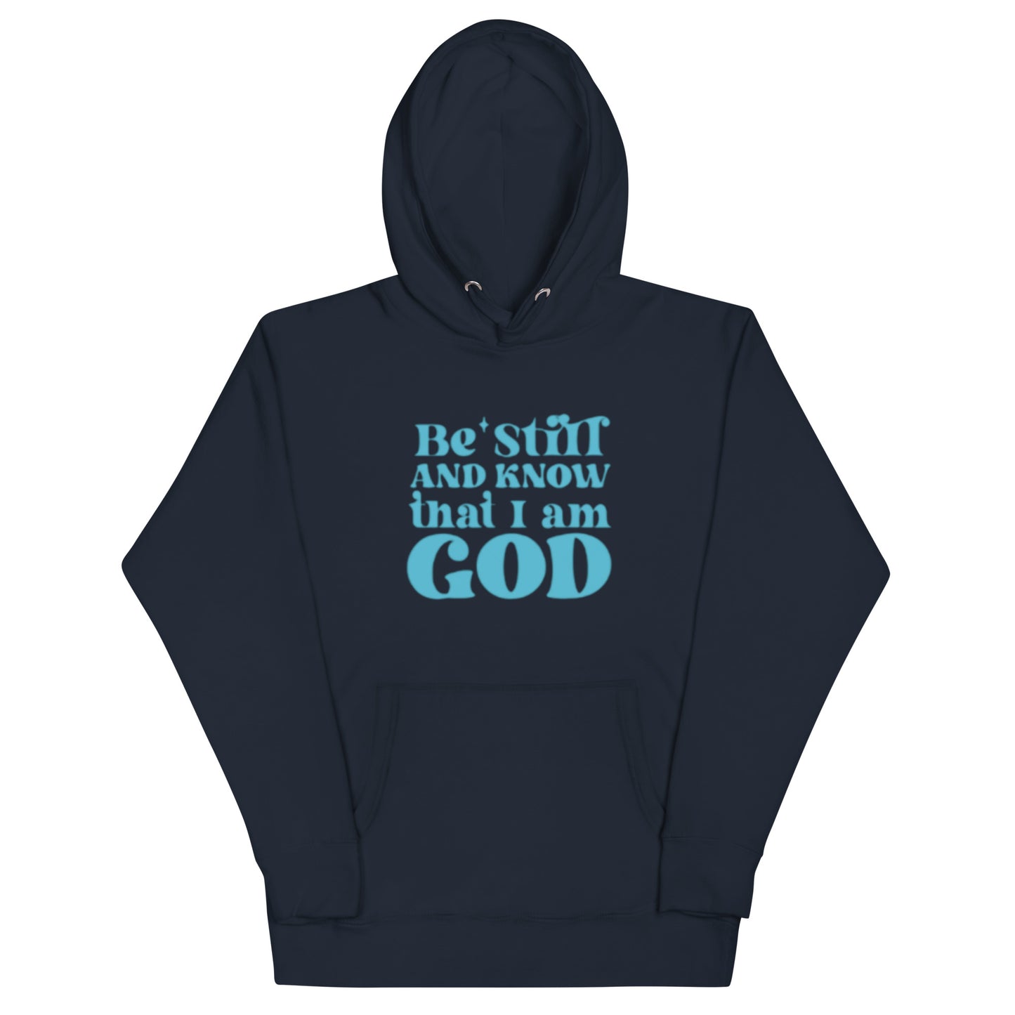 Be Still Unisex Hoodie