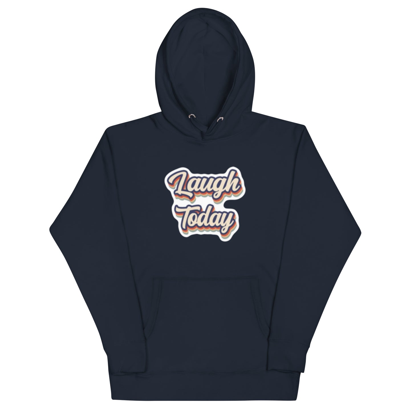 Laugh Now Unisex Hoodie
