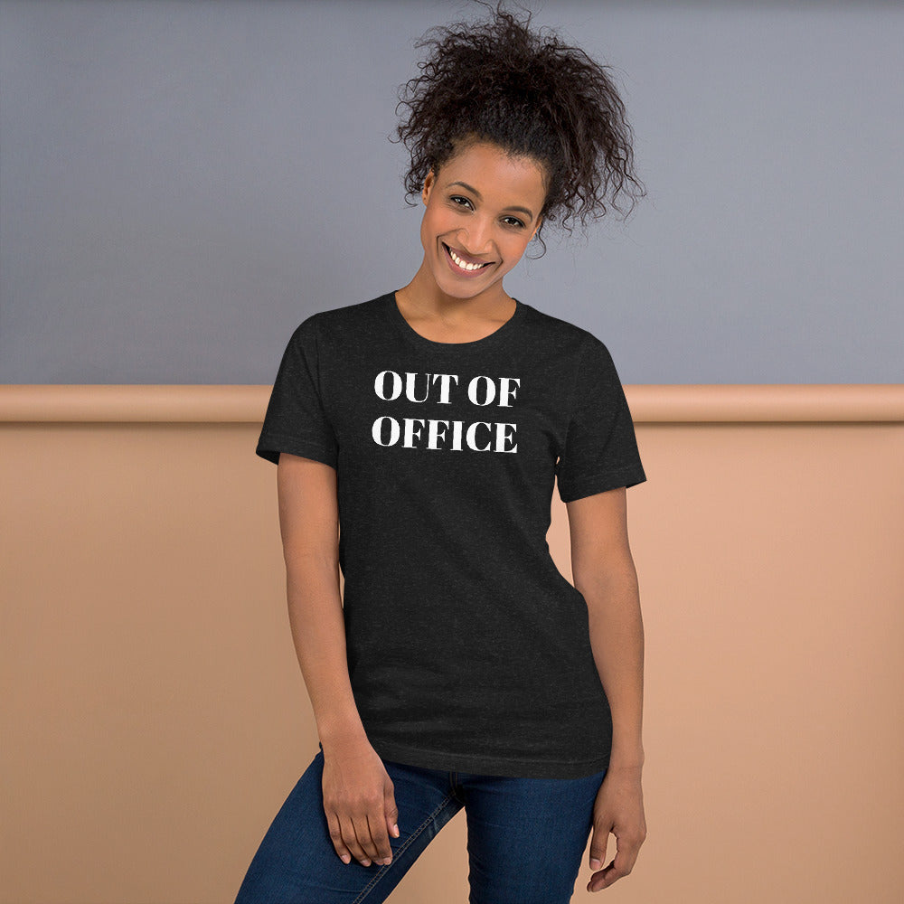Out Of Office Unisex t-shirt