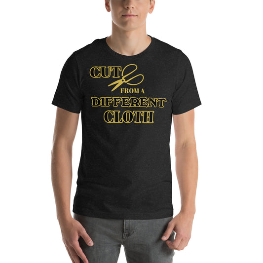 Cut from a different cloth Unisex t-shirt