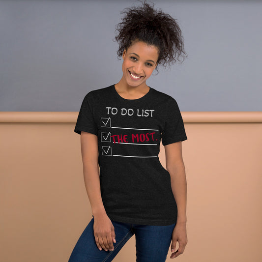The Most Unisex t-shirt