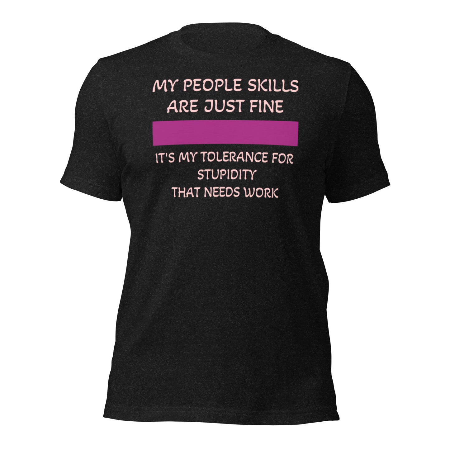 My People Skills Unisex t-shirt