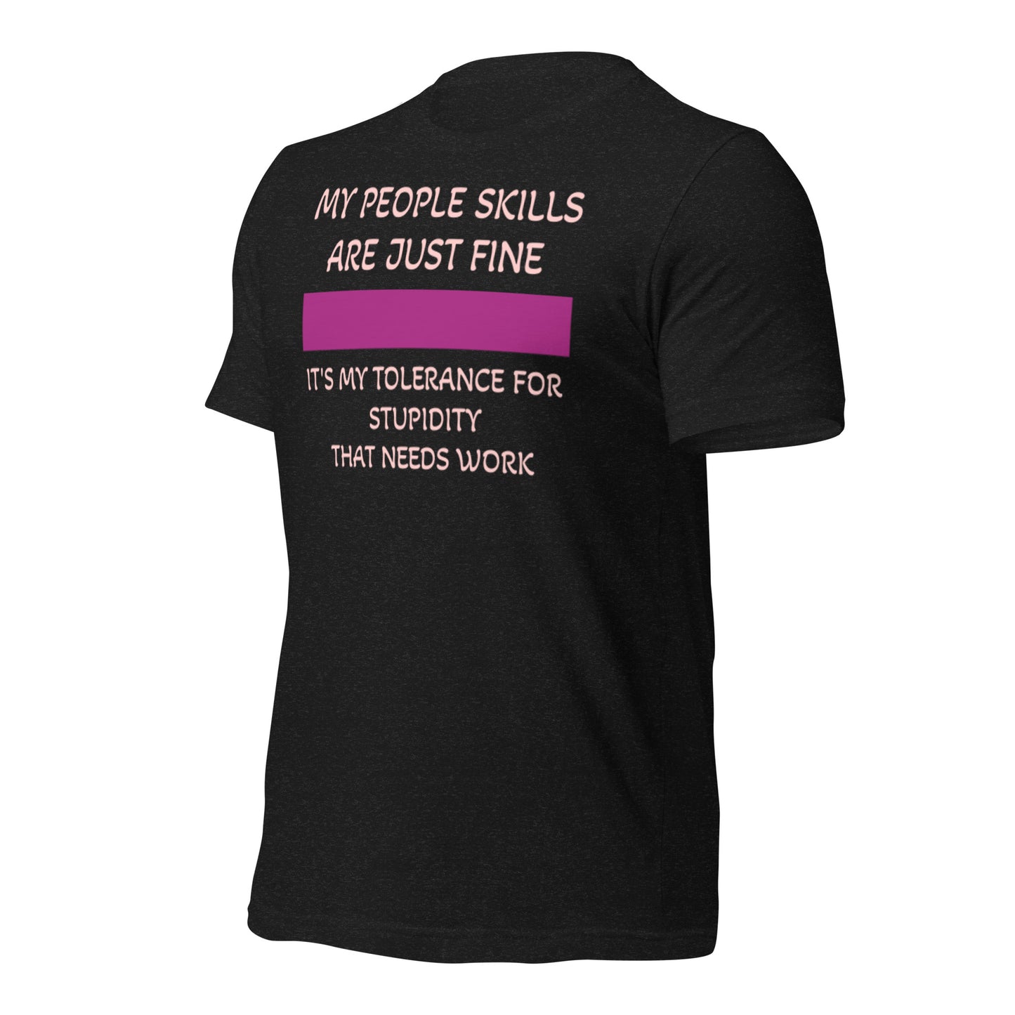 My People Skills Unisex t-shirt