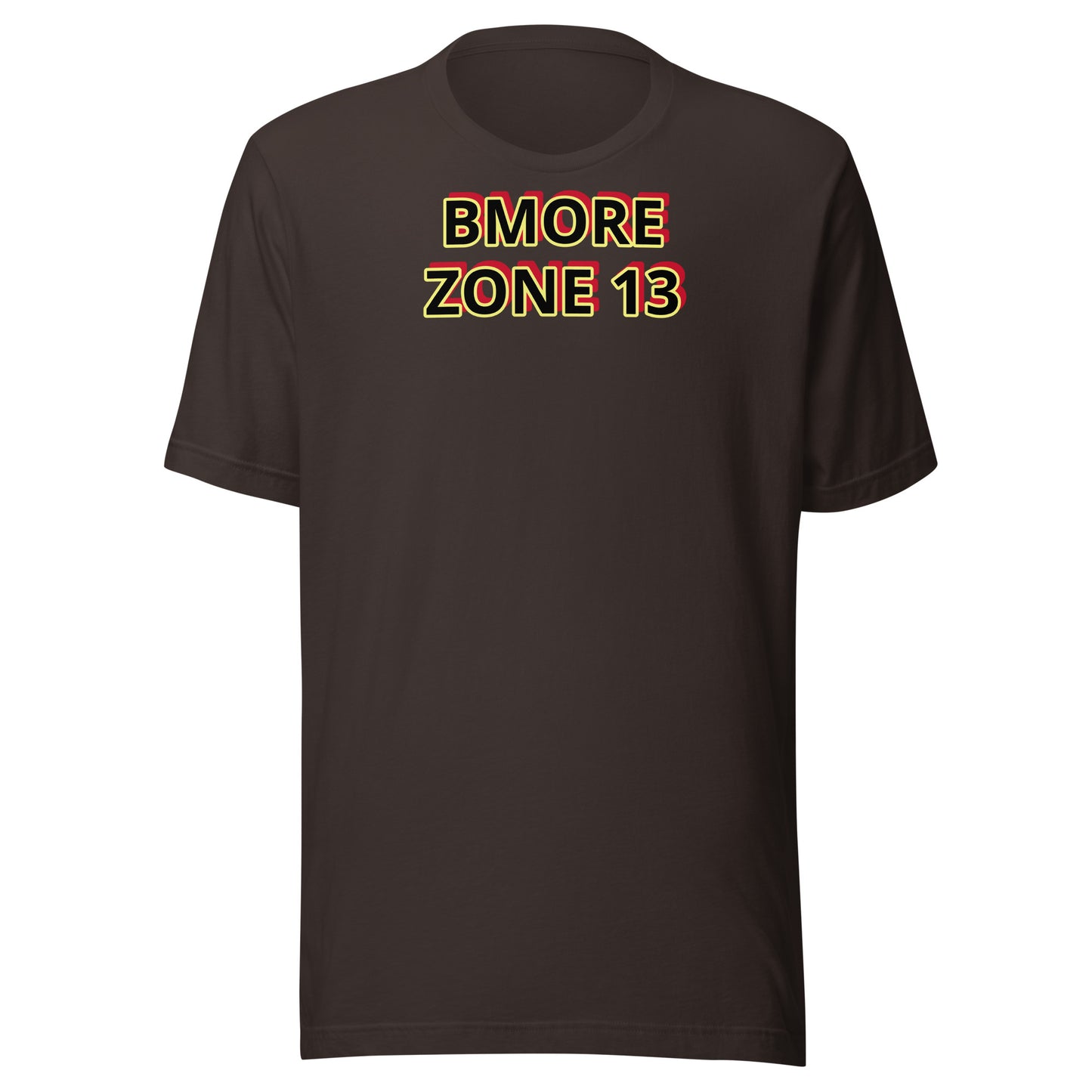 BMORE ZONE 13 Unisex t-shirt