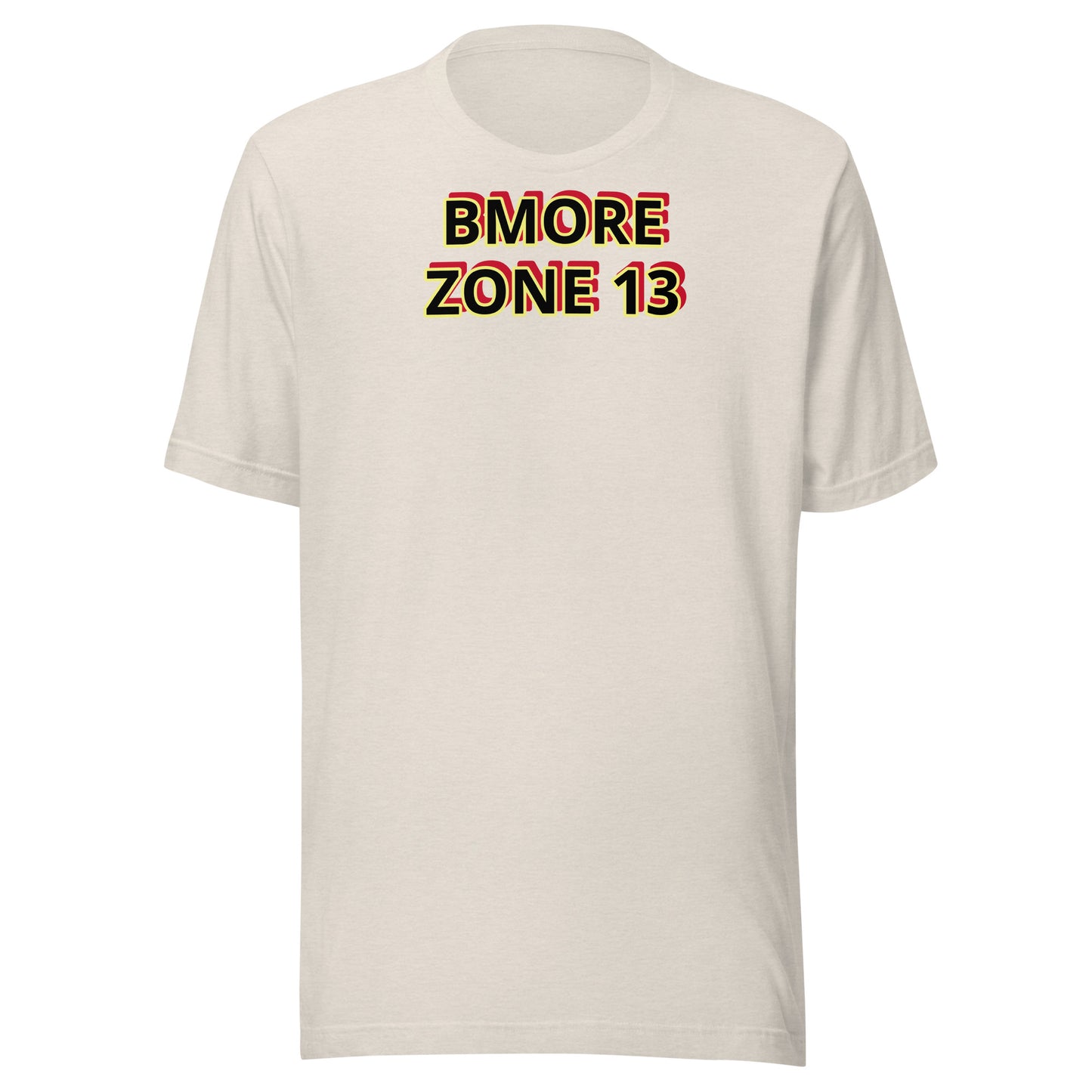 BMORE ZONE 13 Unisex t-shirt