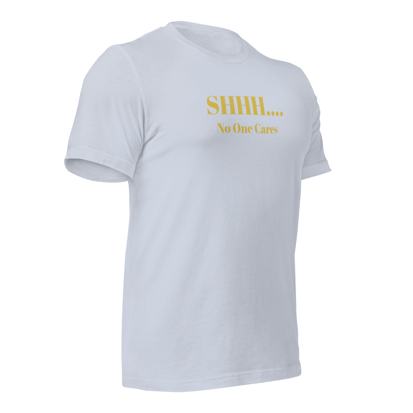 Shhhh....Unisex t-shirt