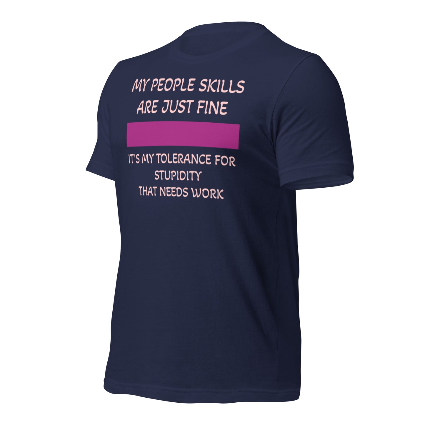 My People Skills Unisex t-shirt