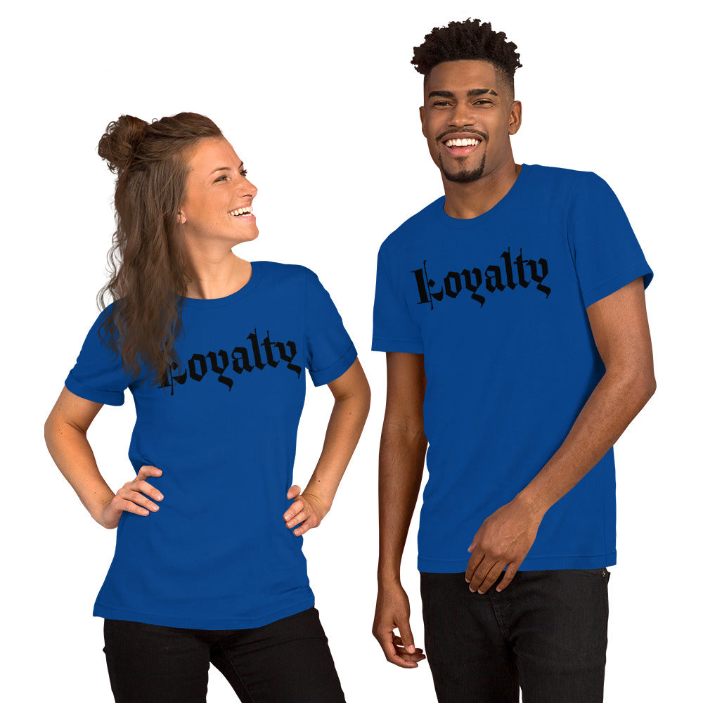 Loyalty Unisex t-shirt