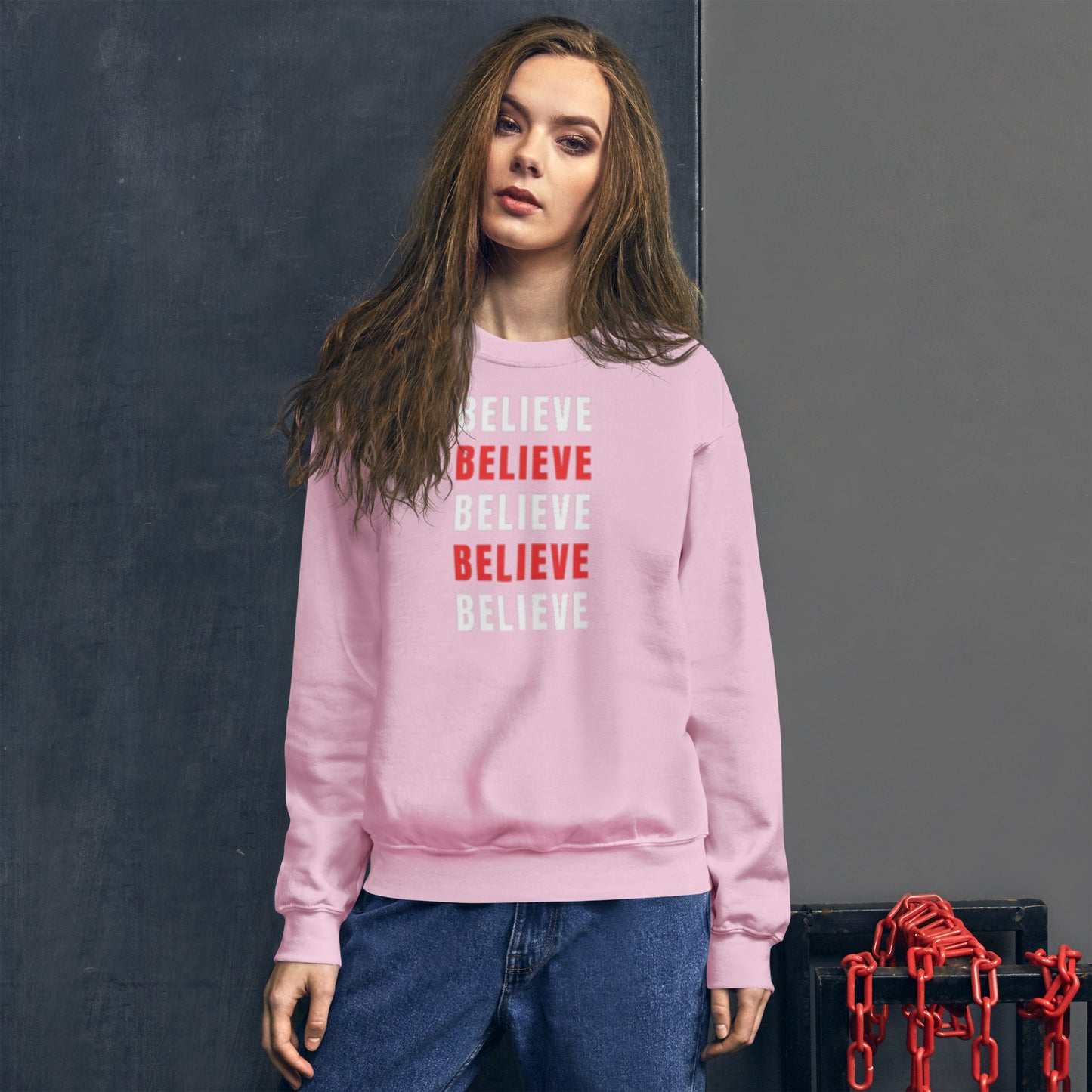 Believe Unisex Sweatshirt
