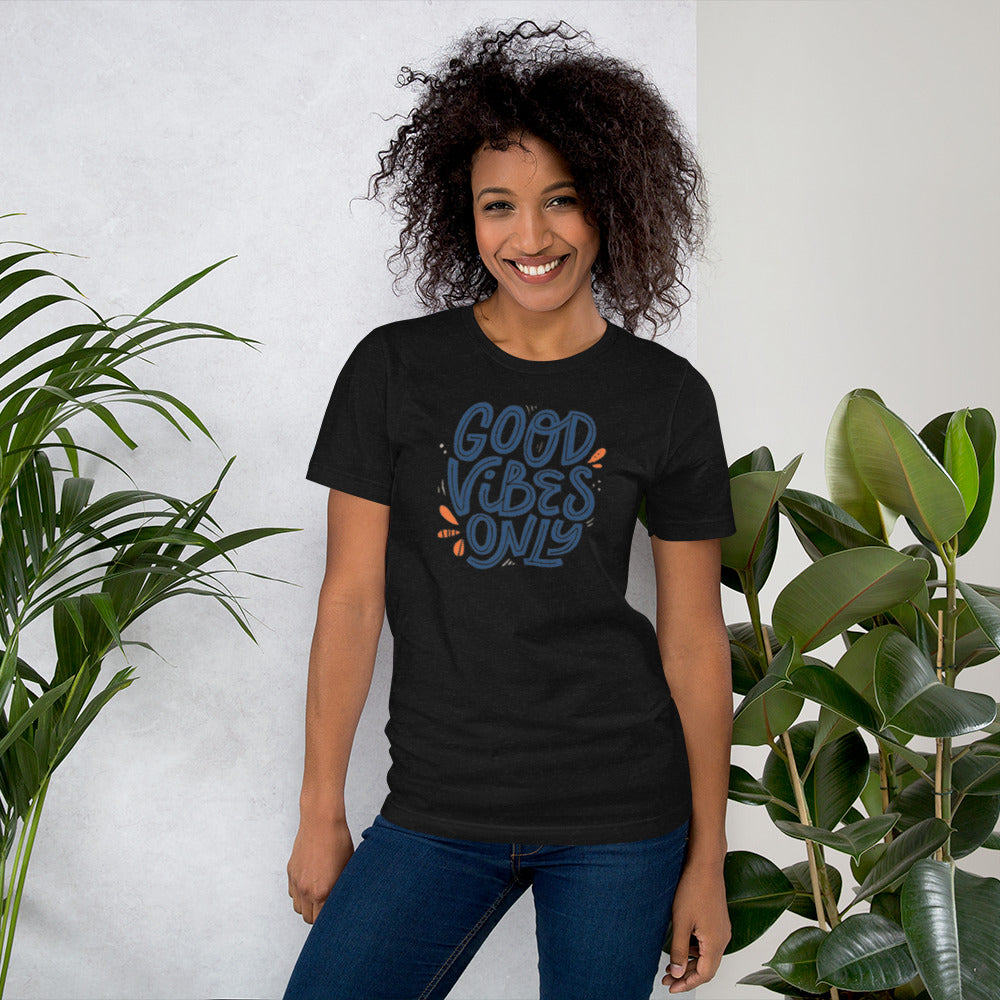 Good Vibes Only Unisex t-shirt