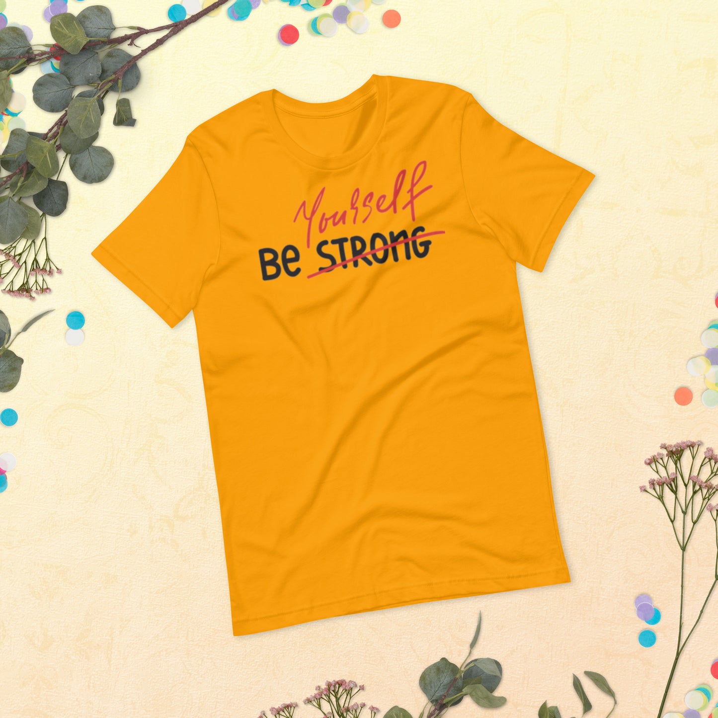 Be Yourself Unisex t-shirt