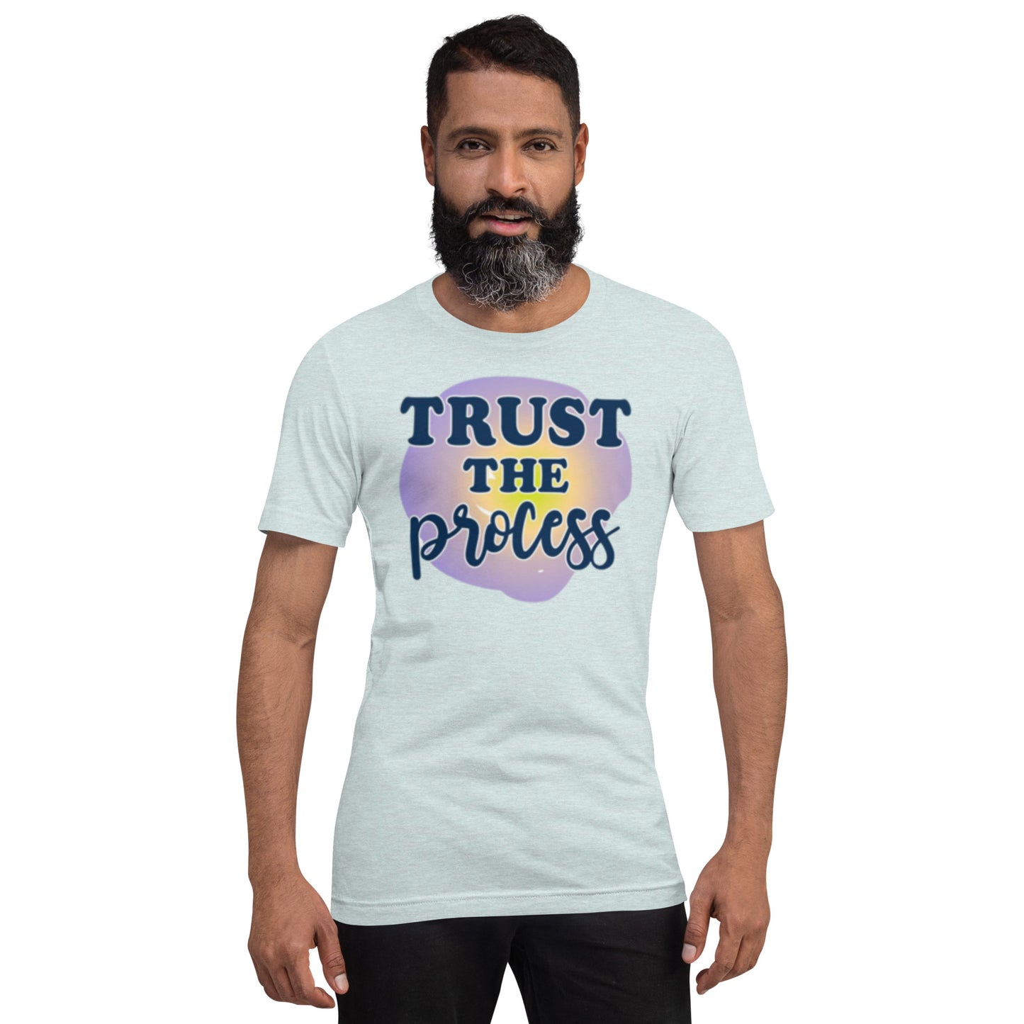 Trust The Process Unisex t-shirt