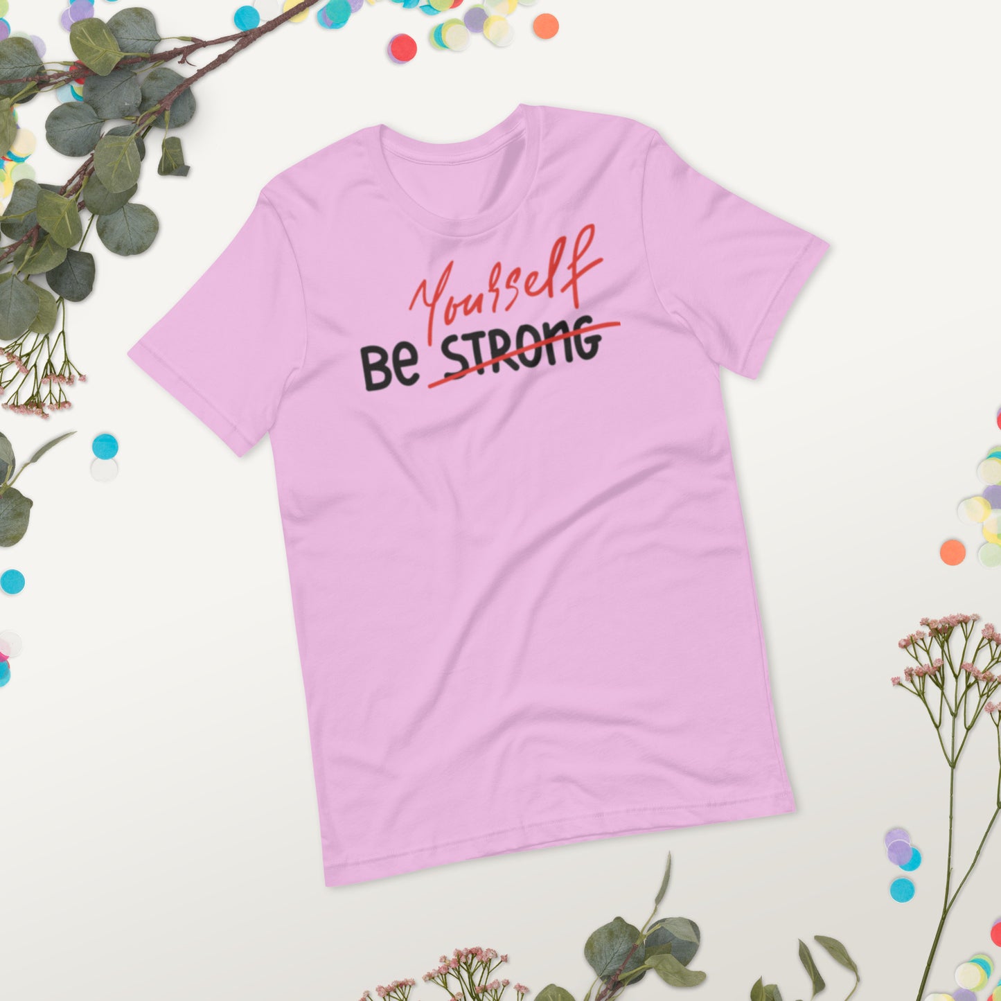 Be Yourself Unisex t-shirt
