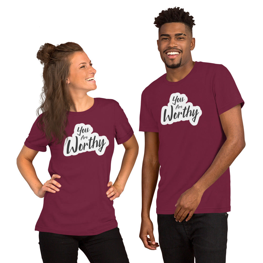 You Are Worthy Unisex t-shirt
