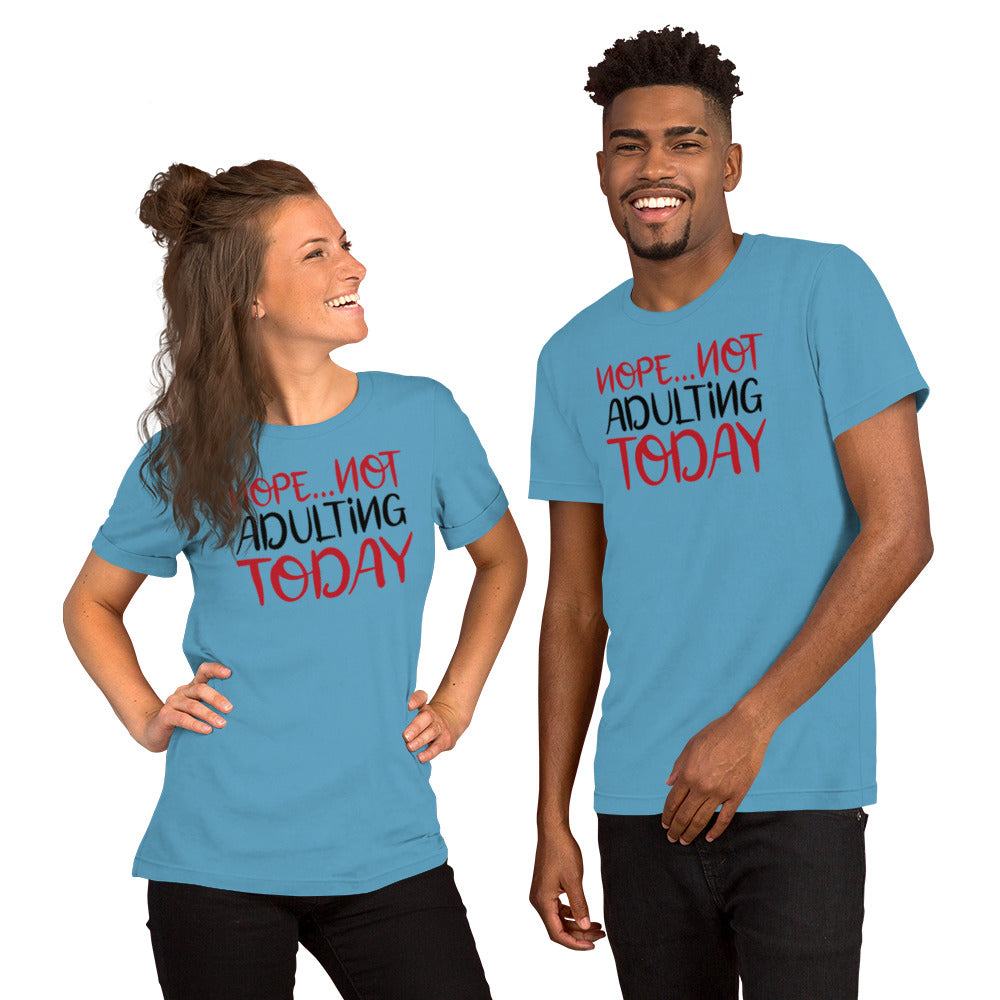 Not adulting Unisex t-shirt