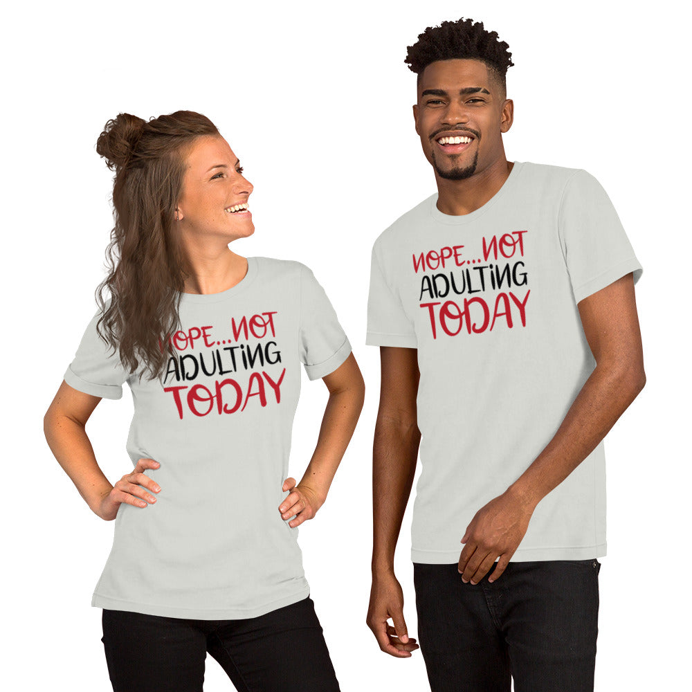 Not adulting Unisex t-shirt