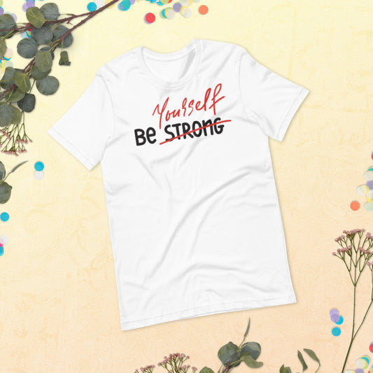 Be Yourself Unisex t-shirt